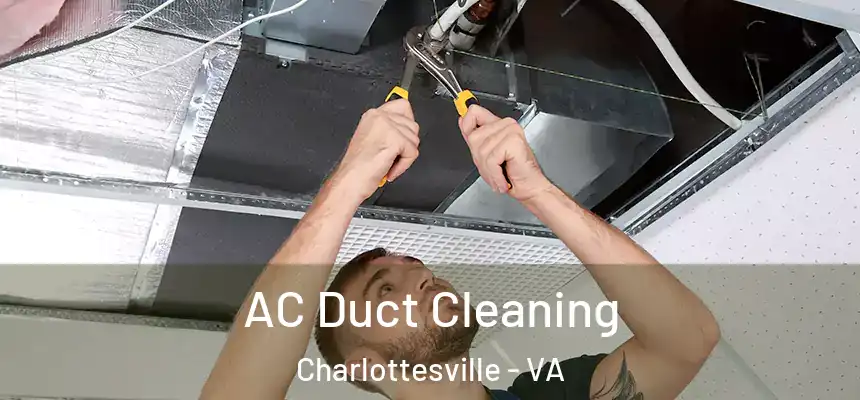 AC Duct Cleaning Charlottesville - VA