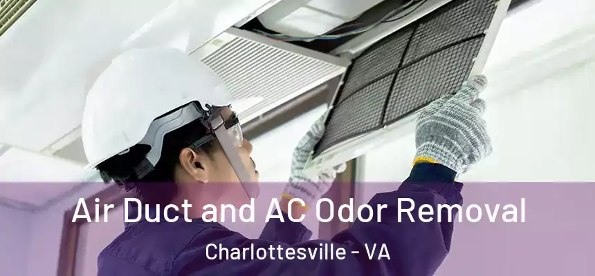  Air Duct and AC Odor Removal Charlottesville - VA