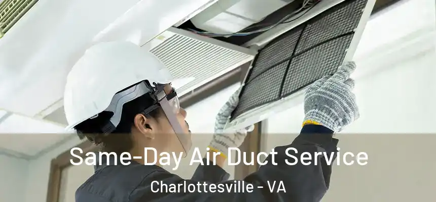 Same-Day Air Duct Service Charlottesville - VA